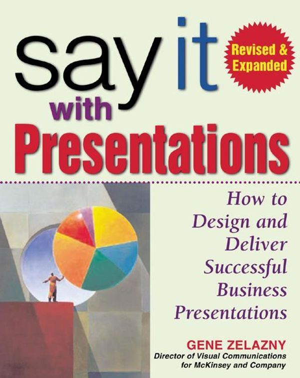 Cover Art for 9785551614562, Say It Wth Presentations, Revised & Expanded by Gene Zelazny