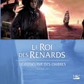 Cover Art for 9782352942368, Le conclave des ombres, Tome 2 : Le Roi des renards by Raymond E. Feist