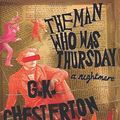 Cover Art for 9781653045648, The Man Who Was Thursday: a Nightmare (Annotated) by G K Chesterton