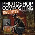 Cover Art for 9780132882927, Photoshop Compositing Secrets by Matt Kloskowski