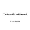 Cover Art for 9781421905518, The Beautiful And Damned by F. Scott Fitzgerald