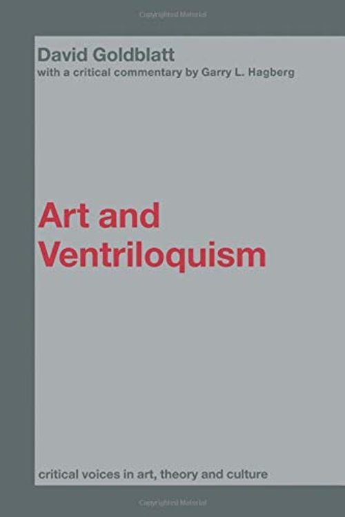 Cover Art for 9780415370608, Art and Ventriloquism by David Goldblatt