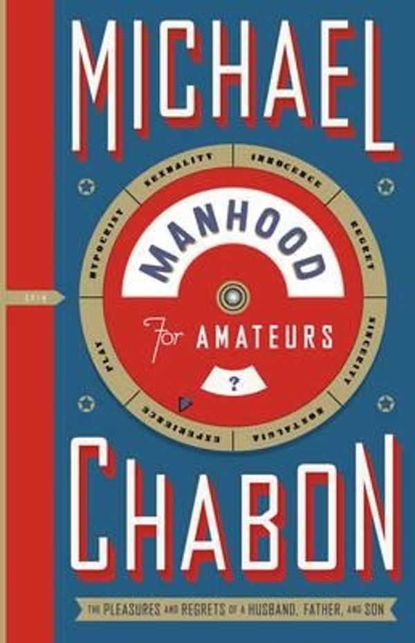 Cover Art for 9780007150403, Manhood for Amateurs by Michael Chabon