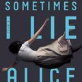 Cover Art for 9781250144843, Sometimes I Lie by Alice Feeney