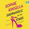 Cover Art for 9780385361729, Shopaholic to the Stars by Sophie Kinsella