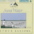 Cover Art for 9781455857548, Secret Water by Arthur Ransome