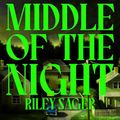 Cover Art for B0CVSFLCQ3, Middle of the Night by Riley Sager