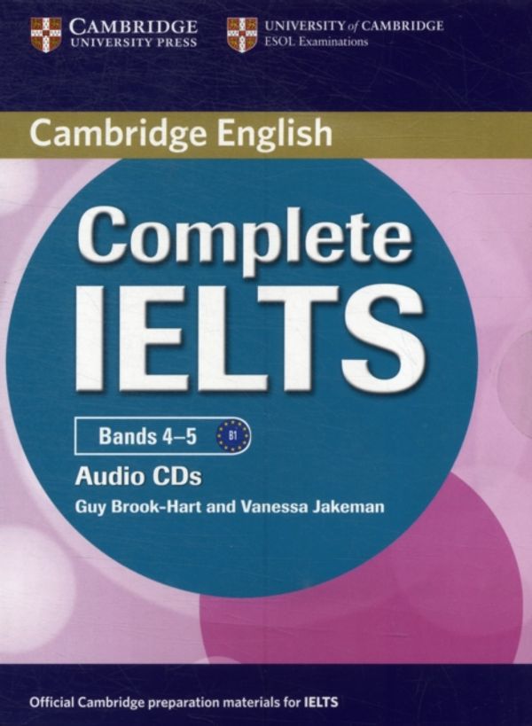 Cover Art for 9780521179584, Complete IELTS Bands 4-5 Class Audio CDs (2) by Guy Brook-Hart, Vanessa Jakeman