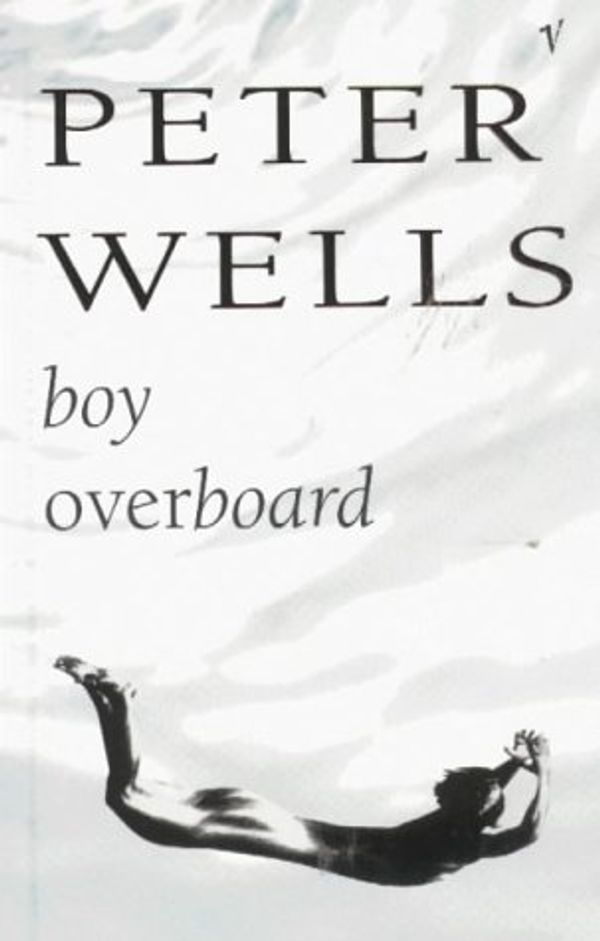 Cover Art for 9781869413194, Boy Overboard by Peter Wells