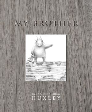 Cover Art for 9781921504853, My Brother by Dee Huxley