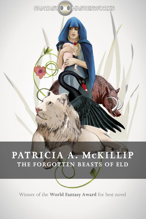 Cover Art for 9781473212039, The Forgotten Beasts of Eld by Patricia A. McKillip