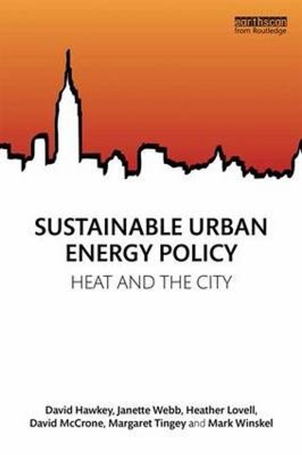 Cover Art for 9781138826120, Sustainable Urban Energy PolicyHeat and the City by Heather Lovell