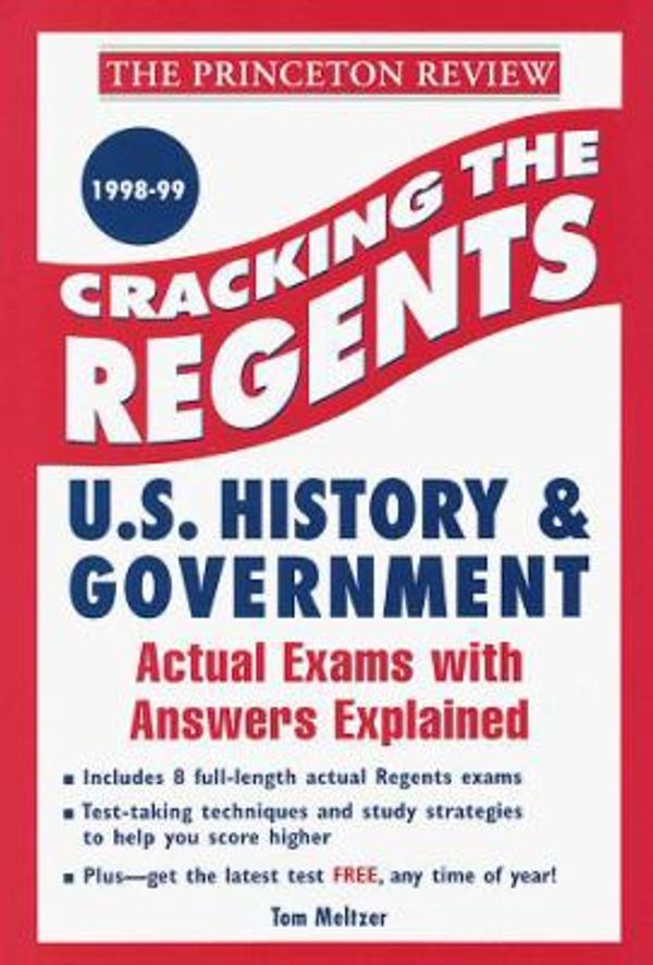 Cover Art for 9780375750687, Cracking the Regents Exams: U.S. History and Government  1998-99 Edition (Princeton Review Series) by Princeton Review