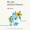 Cover Art for B09CVQZMZ3, The Sun and Her Flowers by Rupi Kaur