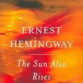 Cover Art for 9780743297332, The Sun Also Rises by Ernest Hemingway
