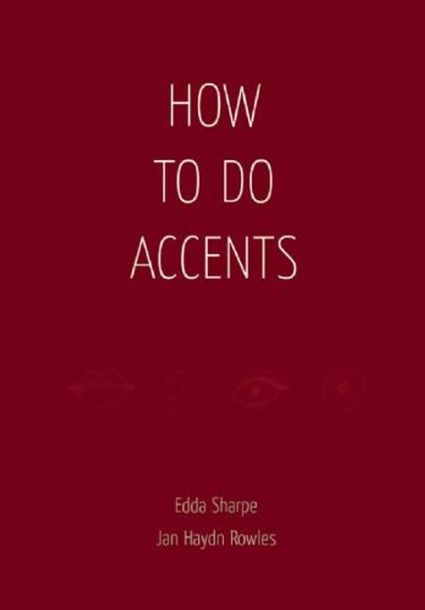 Cover Art for 9781840026009, How to Do Accents by Rowles