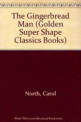 Cover Art for 9780307100962, Gingerbread Classc Super Shape by Carol North