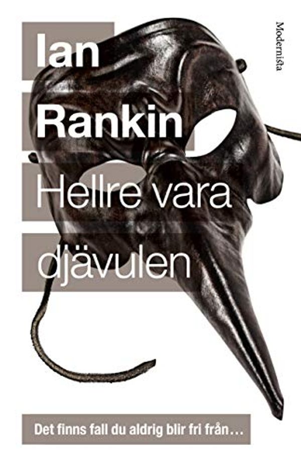 Cover Art for 9789177018179, Hellre vara djävulen (Tjugoförsta boken om John Rebus). by Ian Rankin