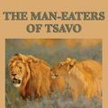 Cover Art for 9781515432975, The Man-eaters of Tsavo by John Henry Patterson