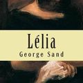 Cover Art for 9781508687986, Lelia by George Sand