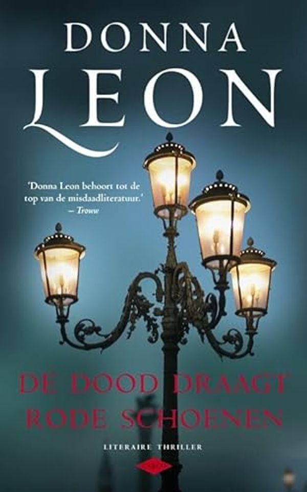 Cover Art for 9789023456827, De dood draagt rode schoenen by LEON, DONNA