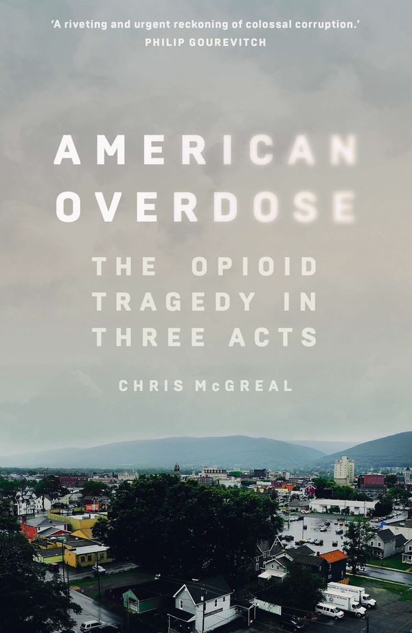 Cover Art for 9781783351688, American Overdose by Chris McGreal