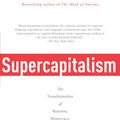 Cover Art for 9780307267856, Supercapitalism by Robert B. Reich