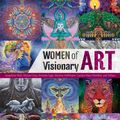 Cover Art for 9781620556931, Women of Visionary Art by David Jay Brown, Rebecca Ann Hill