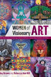 Cover Art for 9781620556931, Women of Visionary Art by David Jay Brown, Rebecca Ann Hill