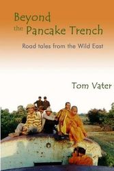 Cover Art for 9789745240476, Beyond the Pancake Trench by Tom Vater