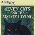 Cover Art for 9781423352679, Seven Cats and the Art of Living by Jo Coudert
