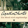 Cover Art for 9783596168873, Ein Mord wird angekündigt: Ein Miss-Marple-Krimi by Agatha Christie