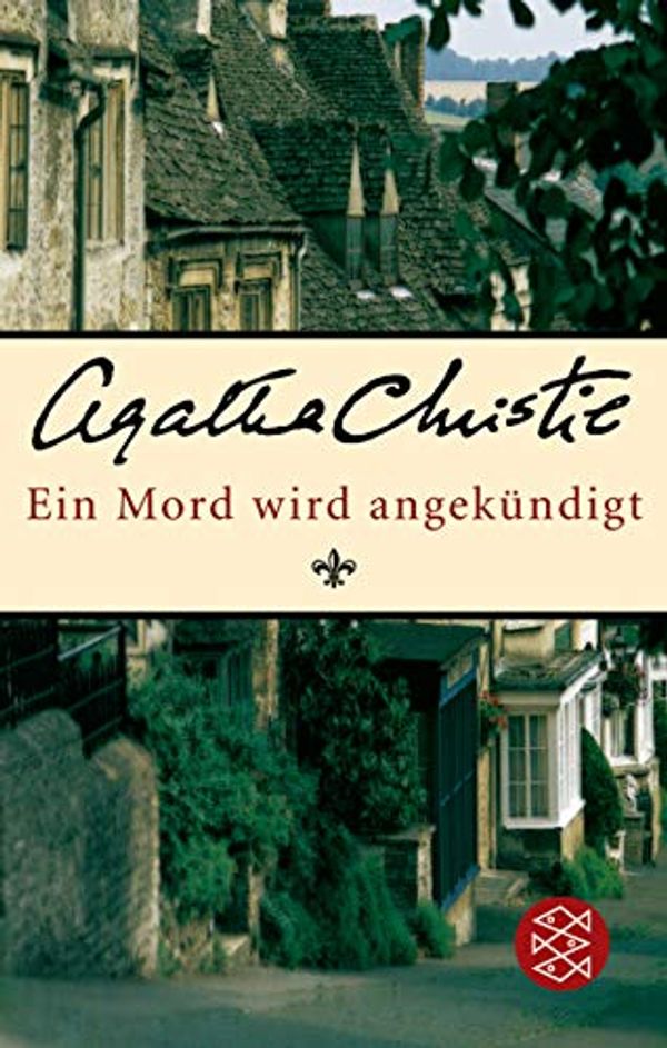 Cover Art for 9783596168873, Ein Mord wird angekündigt: Ein Miss-Marple-Krimi by Agatha Christie