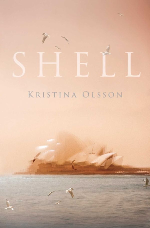 Cover Art for 9781471172625, Shell by Kristina Olsson