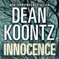 Cover Art for B00CQZ653S, Innocence (with bonus short story Wilderness): A Novel by Dean Koontz