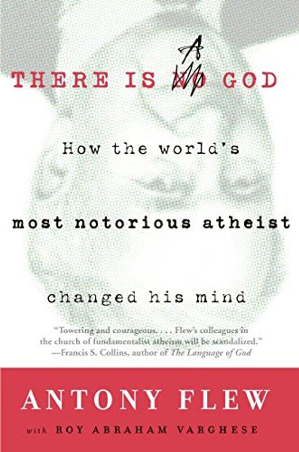 Cover Art for 9780061335297, There is a God by Antony Flew, Roy Abraham Varghese