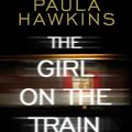 Cover Art for 9781784161101, The Girl on the Train by Paula Hawkins