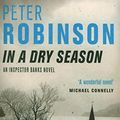 Cover Art for 9780330456333, In a Dry Season by Peter Robinson