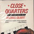 Cover Art for 9780060809362, Close Quarters by Michael Gilbert