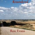 Cover Art for 9781550023794, Coming Home: Saskatchewan Remembered by Ron Evans