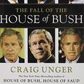 Cover Art for 9780743280754, The Fall of the House of Bush by Craig Unger