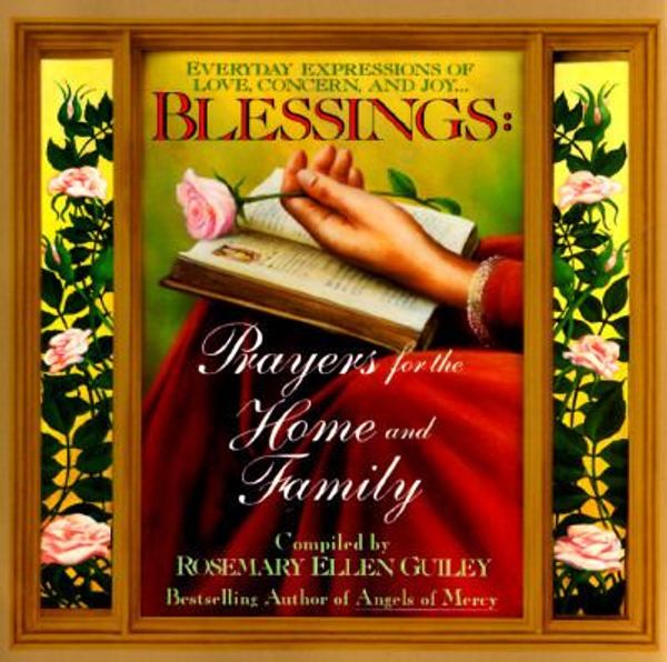 Cover Art for 9780671537135, Blessings: Prayers for the Home and Family (Silhouette Special Edition) by Rosemary Ellen Guiley