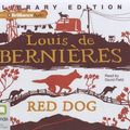 Cover Art for 9781742855073, Red Dog by De Bernieres, Louis