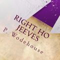 Cover Art for 9781452883229, Right, Ho Jeeves by P. G. Wodehouse