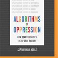 Cover Art for 9781721307234, Algorithms of Oppression: How Search Engines Reinforce Racism by Safiya Umoja Noble