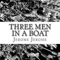 Cover Art for 9781483974903, Three Men in a Boat by Jerome K. Jerome