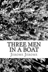 Cover Art for 9781483974903, Three Men in a Boat by Jerome K. Jerome