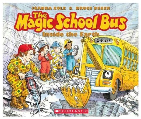 Cover Art for 9780590444446, The Magic School Bus Inside the Earth by Joanna Cole
