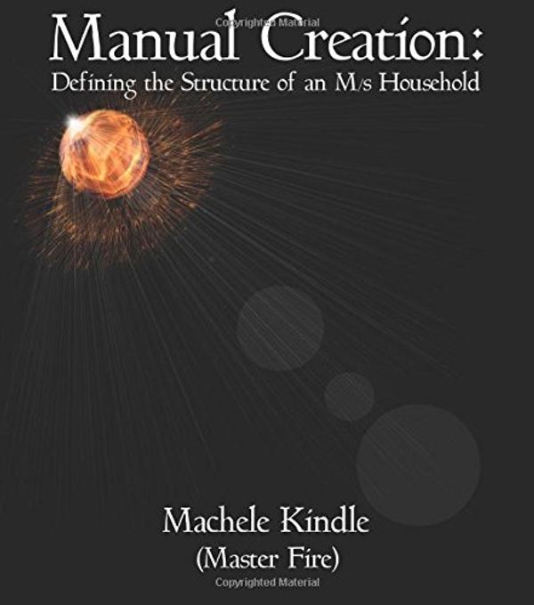 Cover Art for 9781887895811, Manual Creation by Machele Kindle