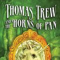 Cover Art for 9780340894859, Thomas Trew and the Horns of Pan by Sophie Masson